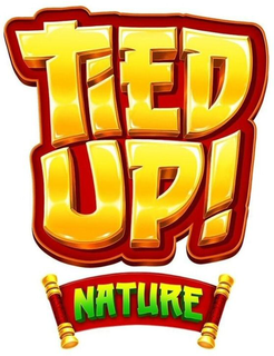 TIED UP! NATURE