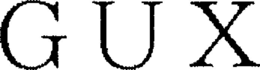 GUX