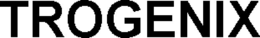 TROGENIX