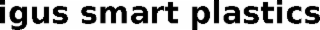 IGUS SMART PLASTICS