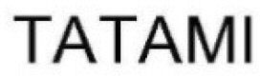 TATAMI