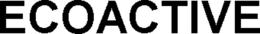 ECOACTIVE