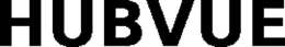 HUBVUE