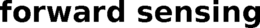 FORWARD SENSING
