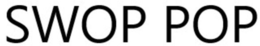SWOP POP