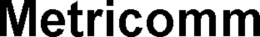 METRICOMM