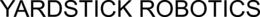 YARDSTICK ROBOTICS