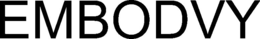 EMBODVY