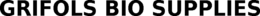 GRIFOLS BIO SUPPLIES