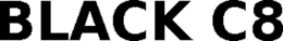 BLACK C8