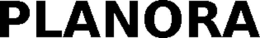 PLANORA