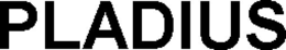 PLADIUS