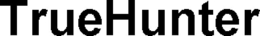 TRUEHUNTER