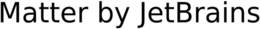 MATTER BY JETBRAINS
