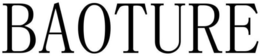 BAOTURE