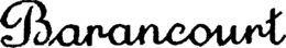 BARANCOURT