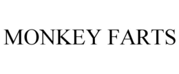 MONKEY FARTS