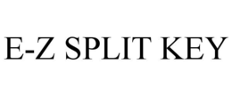 E-Z SPLIT KEY