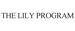 THE LILY PROGRAM