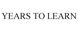 YEARS TO LEARN