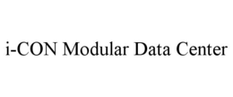 I-CON MODULAR DATA CENTER