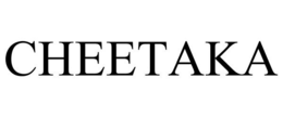 CHEETAKA
