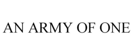 AN ARMY OF ONE