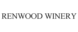 RENWOOD WINERY
