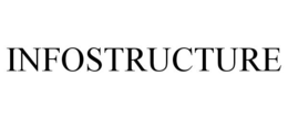 INFOSTRUCTURE