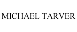 MICHAEL TARVER