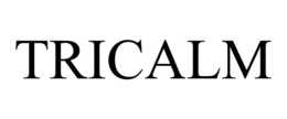 TRICALM