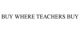 BUY WHERE TEACHERS BUY