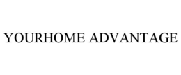YOURHOME ADVANTAGE