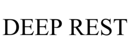DEEP REST