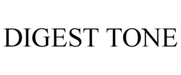DIGEST TONE