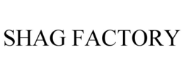 SHAG FACTORY