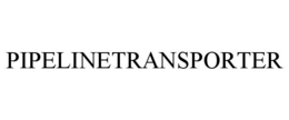 PIPELINETRANSPORTER