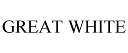 GREAT WHITE