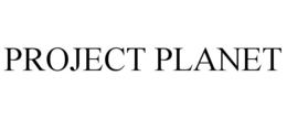 PROJECT PLANET