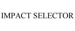 IMPACT SELECTOR