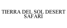 TIERRA DEL SOL DESERT SAFARI