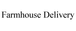 FARMHOUSE DELIVERY
