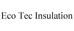 ECO TEC INSULATION