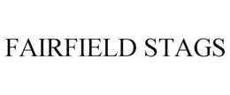 FAIRFIELD STAGS