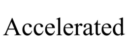 ACCELERATED