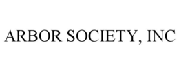 ARBOR SOCIETY, INC