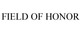FIELD OF HONOR