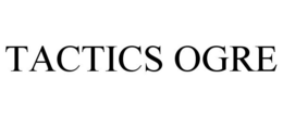 TACTICS OGRE
