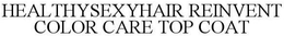 HEALTHYSEXYHAIR REINVENT COLOR CARE TOP COAT