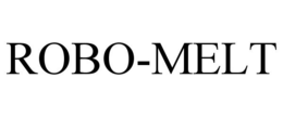 ROBO-MELT